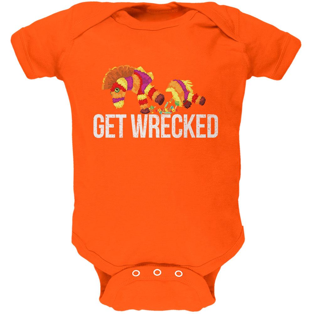 Cinco De Mayo Pinata Get Wrecked Soft Baby One Piece Baby One Piece Old Glory 0-3M Orange