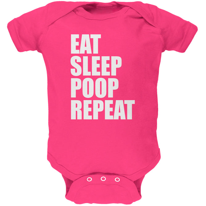 Eat Sleep Poop Repeat Funny Soft Baby One Piece Baby One Piece Old Glory 0-3M Hot Pink