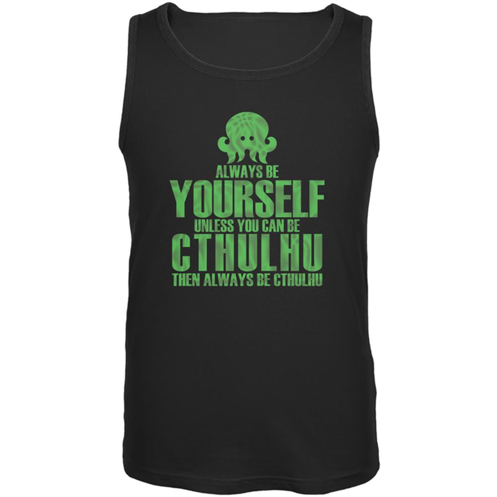 Always Be Yourself Cthulhu Mens Tank Top Men's Tank Tops Old Glory 2XL Black