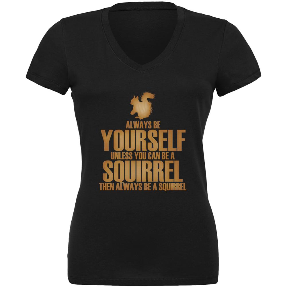 Always Be Yourself Squirrel Juniors V-Neck T Shirt Juniors T-Shirts Old Glory LG Black