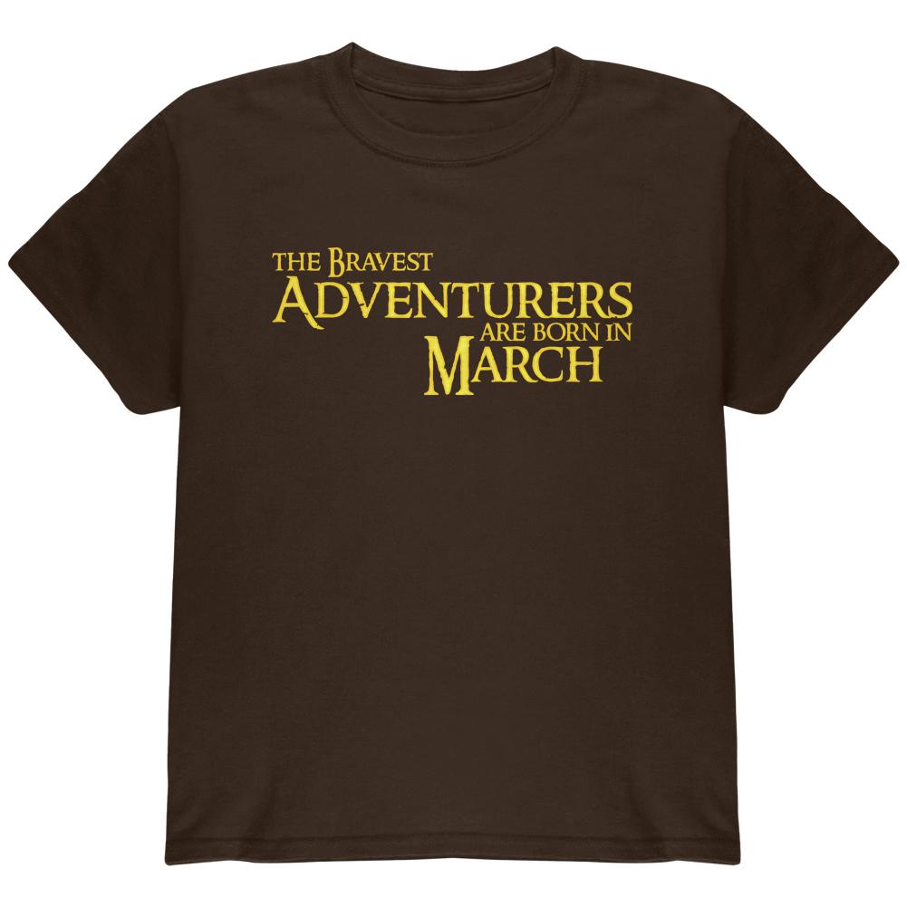 Brave Adventurers are Born in March Youth T Shirt Youth T-Shirts Old Glory LG Dark Chocolate