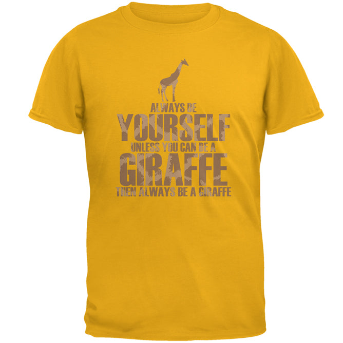 Always Be Yourself Giraffe Mens T Shirt Men's T-Shirts Old Glory 2XL Yellow