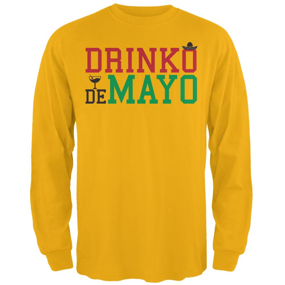 Cinco De Mayo - Drinko de Mayo Mens Long Sleeve T Shirt Men's Long Sleeves Old Glory 2XL Gold