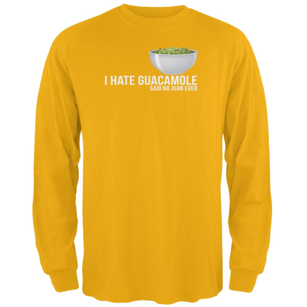 Cinco De Mayo I Hate Guacamole Said No Juan Ever Mens Long Sleeve T Shirt Men's Long Sleeves Old Glory 2XL Gold