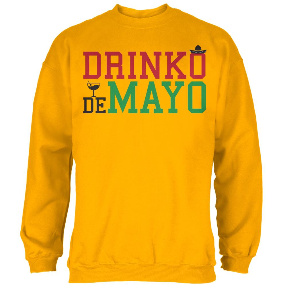 Cinco De Mayo Drinko de Mayo Mens Sweatshirt Men's Sweatshirts Old Glory 2XL Gold