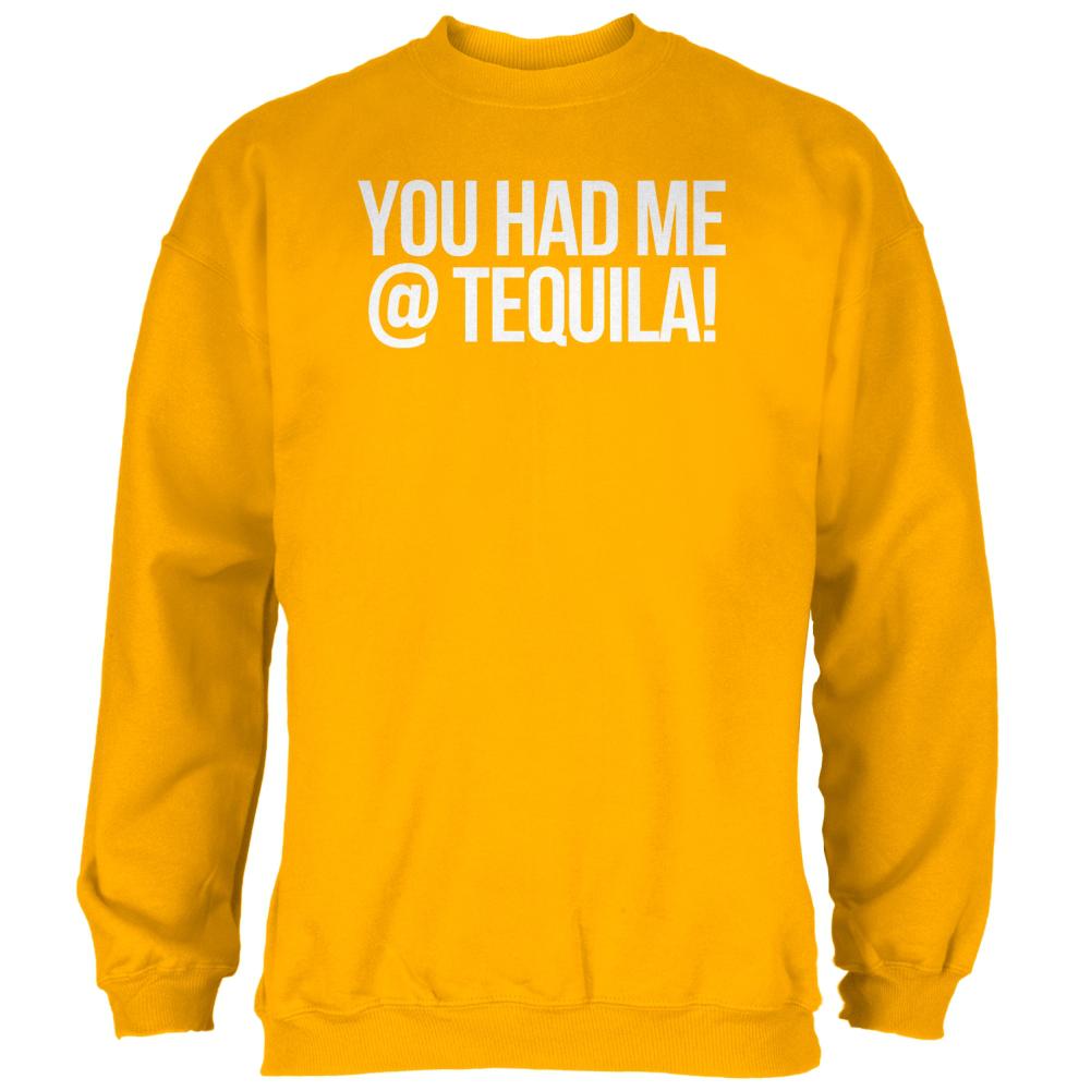 Cinco de Mayo You Had Me at Tequila Mens Sweatshirt Men's Sweatshirts Old Glory 2XL Gold