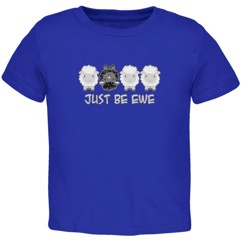 Just Be You Ewe Black Sheep Toddler T Shirt Toddler T-Shirts Old Glory 2T Blue