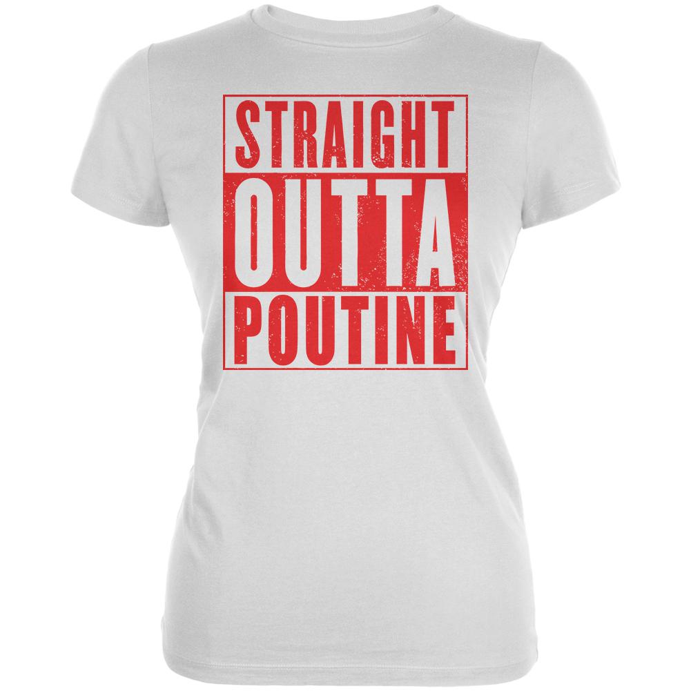 Straight Outta Poutine Juniors Soft T Shirt Juniors T-Shirts Old Glory 2XL White