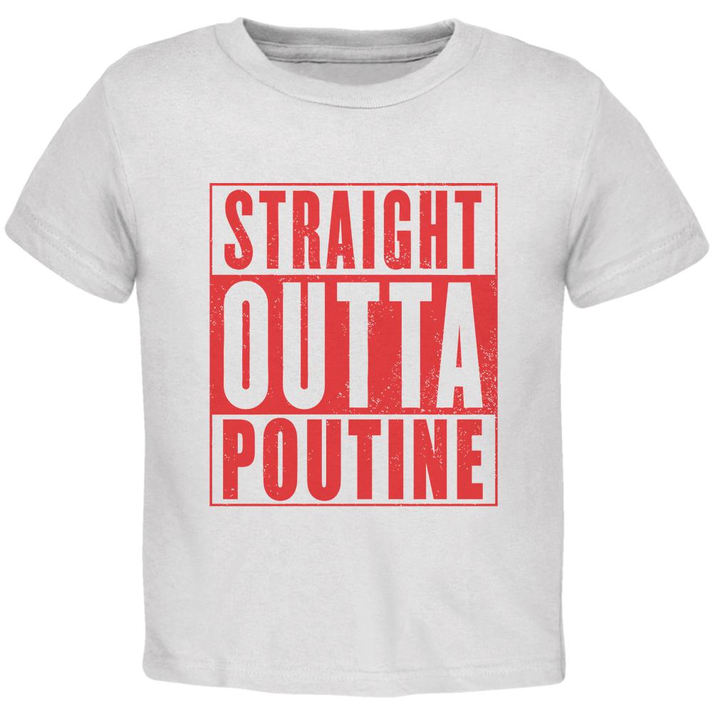 Straight Outta Poutine Toddler T Shirt Toddler T-Shirts Old Glory 2T White