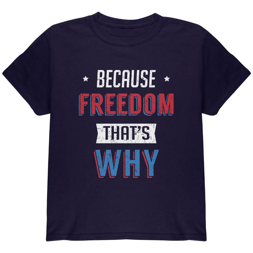 4th of July Because Freedom Youth T Shirt Youth T-Shirts Old Glory LG Navy