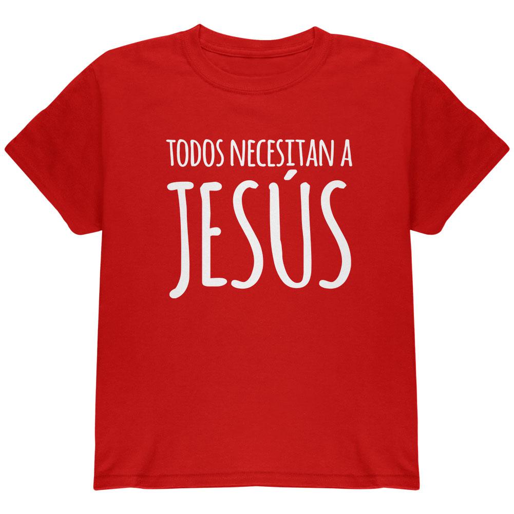 Todos Necesitan a Jesus Spanish You Need Jesus Youth T Shirt Youth T-Shirts Old Glory LG Red