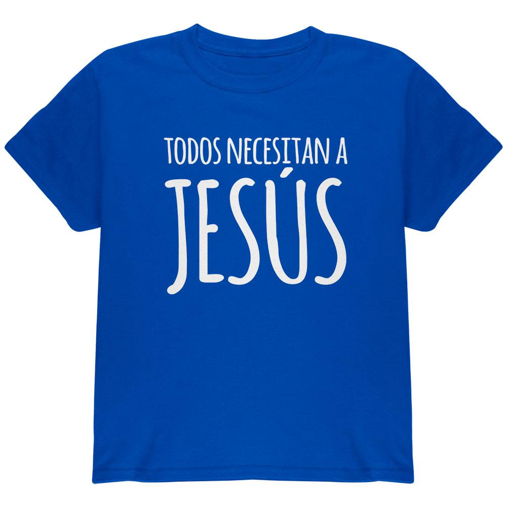 Todos Necesitan a Jesus Spanish You Need Jesus Youth T Shirt Youth T-Shirts Old Glory LG Blue