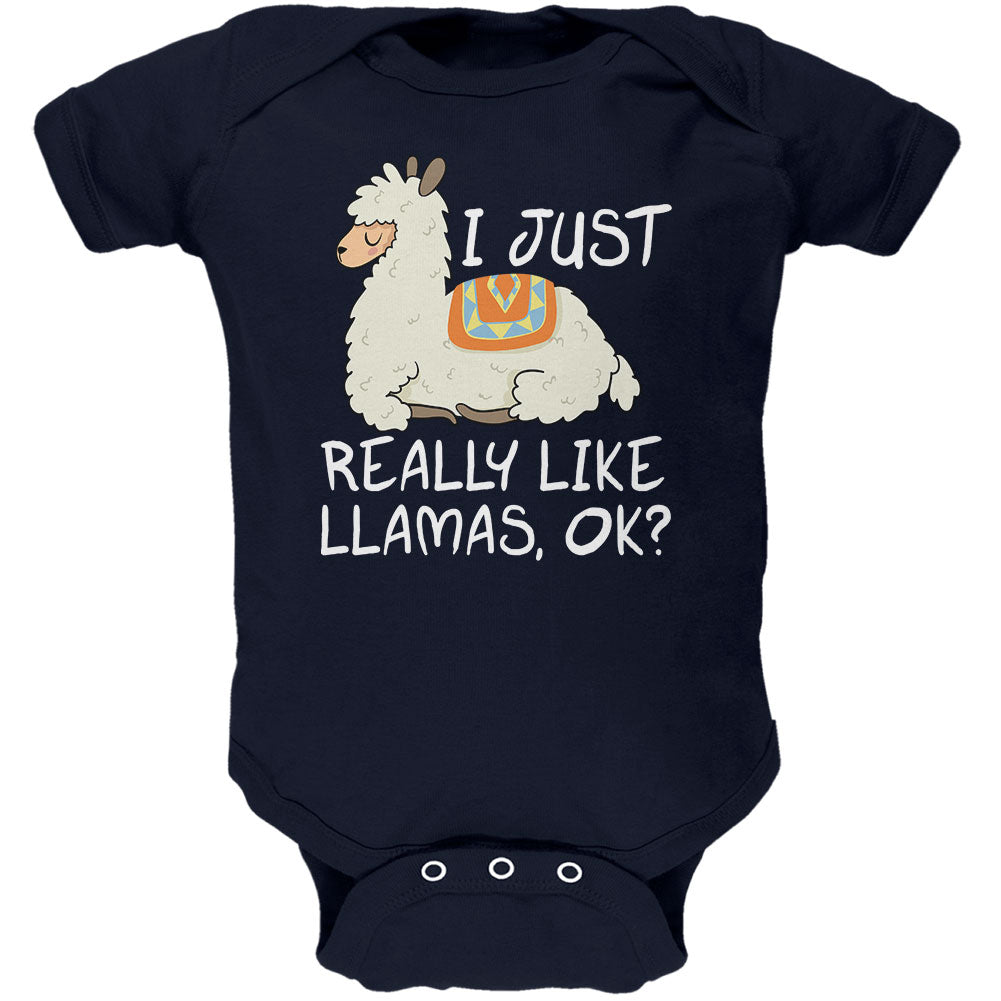 I Just Really Like Llamas Ok Cute Soft Baby One Piece Baby One Piece Old Glory 0-3M Navy