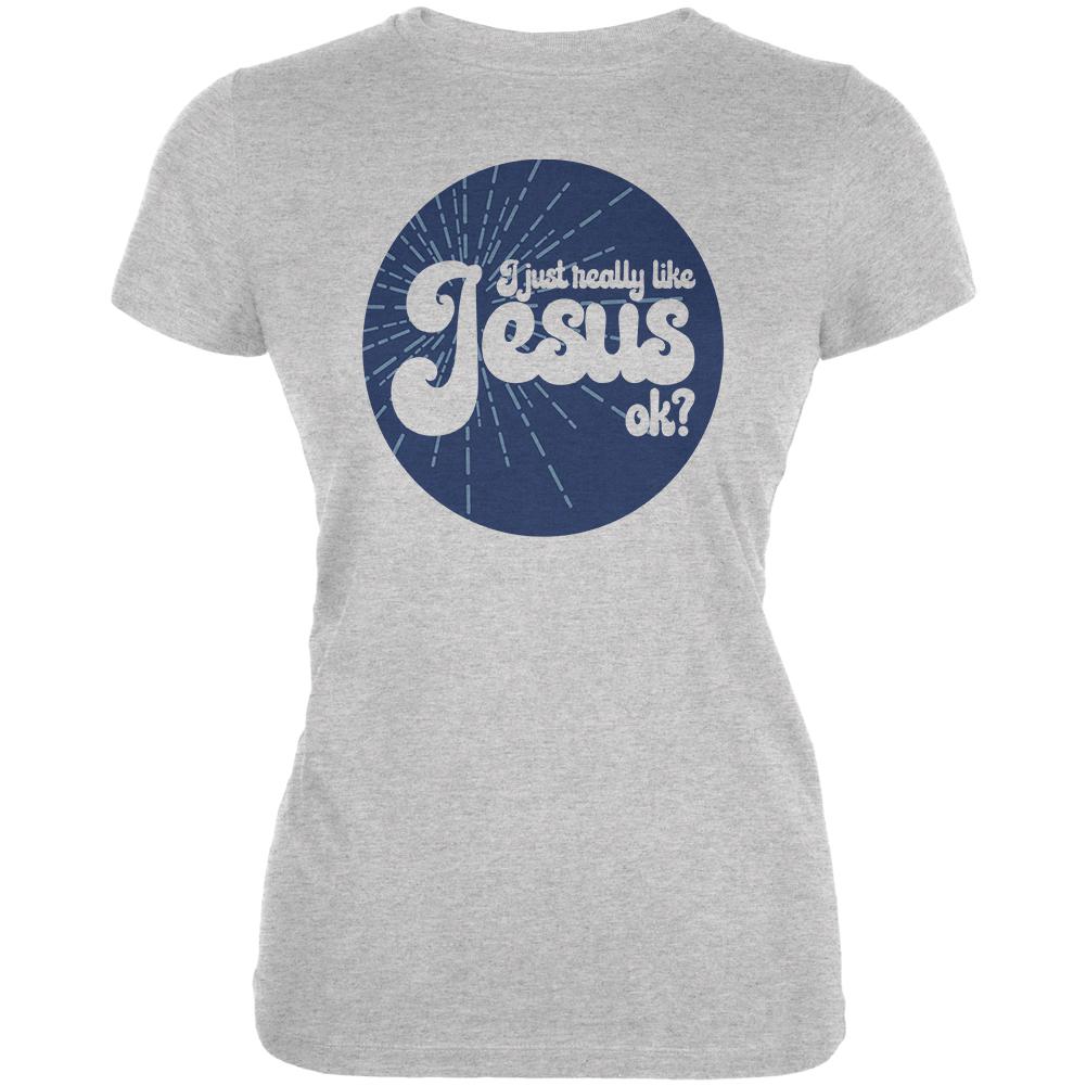 I Just Really Like Jesus ok? Juniors Soft T Shirt Juniors T-Shirts Old Glory 2XL Grey