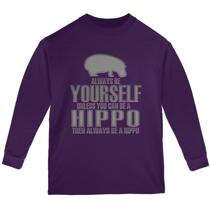 Always Be Yourself Hippo Youth Long Sleeve T Shirt Youth Long Sleeves Old Glory YLG Purple