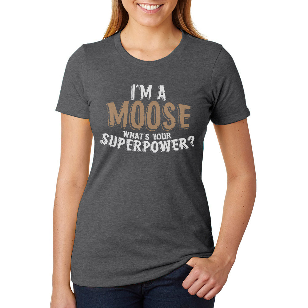 I'm A Moose What's Your Superpower Womens Soft Heather T Shirt Women's T-Shirts Old Glory 2XL Black