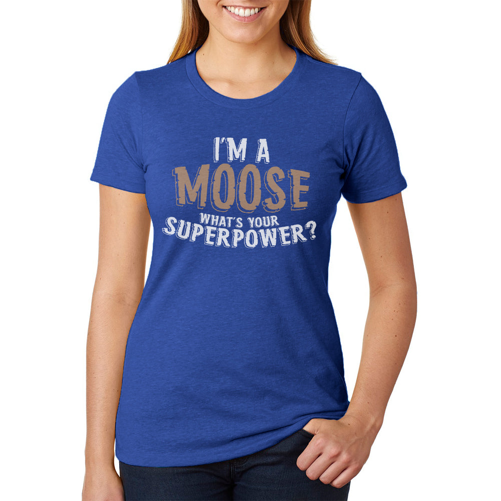 I'm A Moose What's Your Superpower Womens Soft Heather T Shirt Women's T-Shirts Old Glory SM Blue