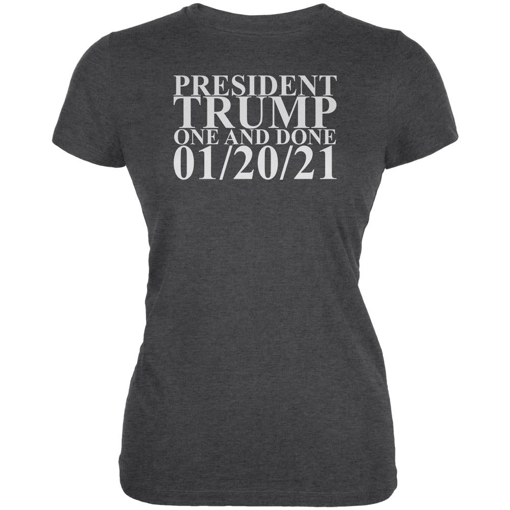 President Trump One and Done 01-20-21 Juniors Soft T Shirt Juniors T-Shirts Old Glory 2XL Black