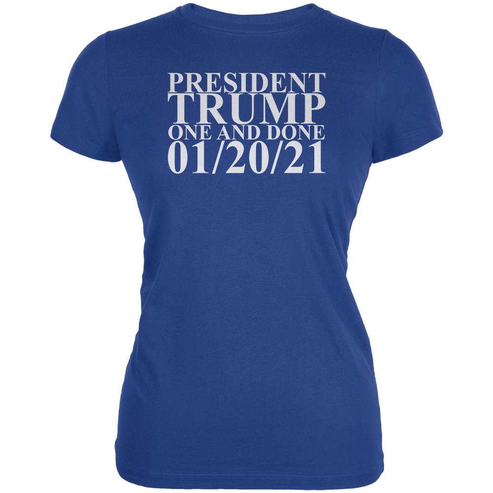President Trump One and Done 01-20-21 Juniors Soft T Shirt Juniors T-Shirts Old Glory 2XL Blue