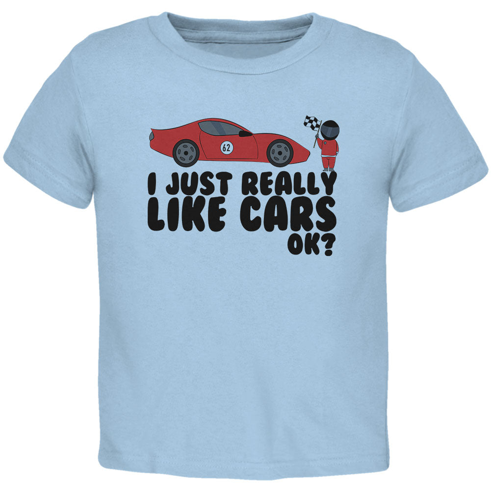 I Just Really Like Cars Ok Cute Kids Toddler T Shirt Toddler T-Shirts Old Glory 2T Blue