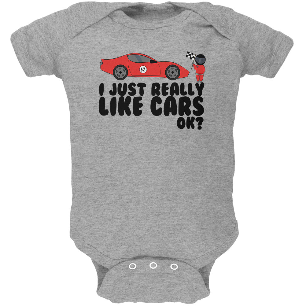 I Just Really Like Cars Ok Cute Kids Soft Baby One Piece Baby One Piece Old Glory 0-3M Grey