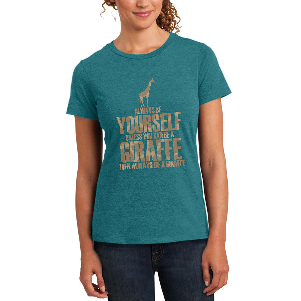 Always Be Yourself Giraffe Womens Soft Heather T Shirt Women's T-Shirts Old Glory LG Teal