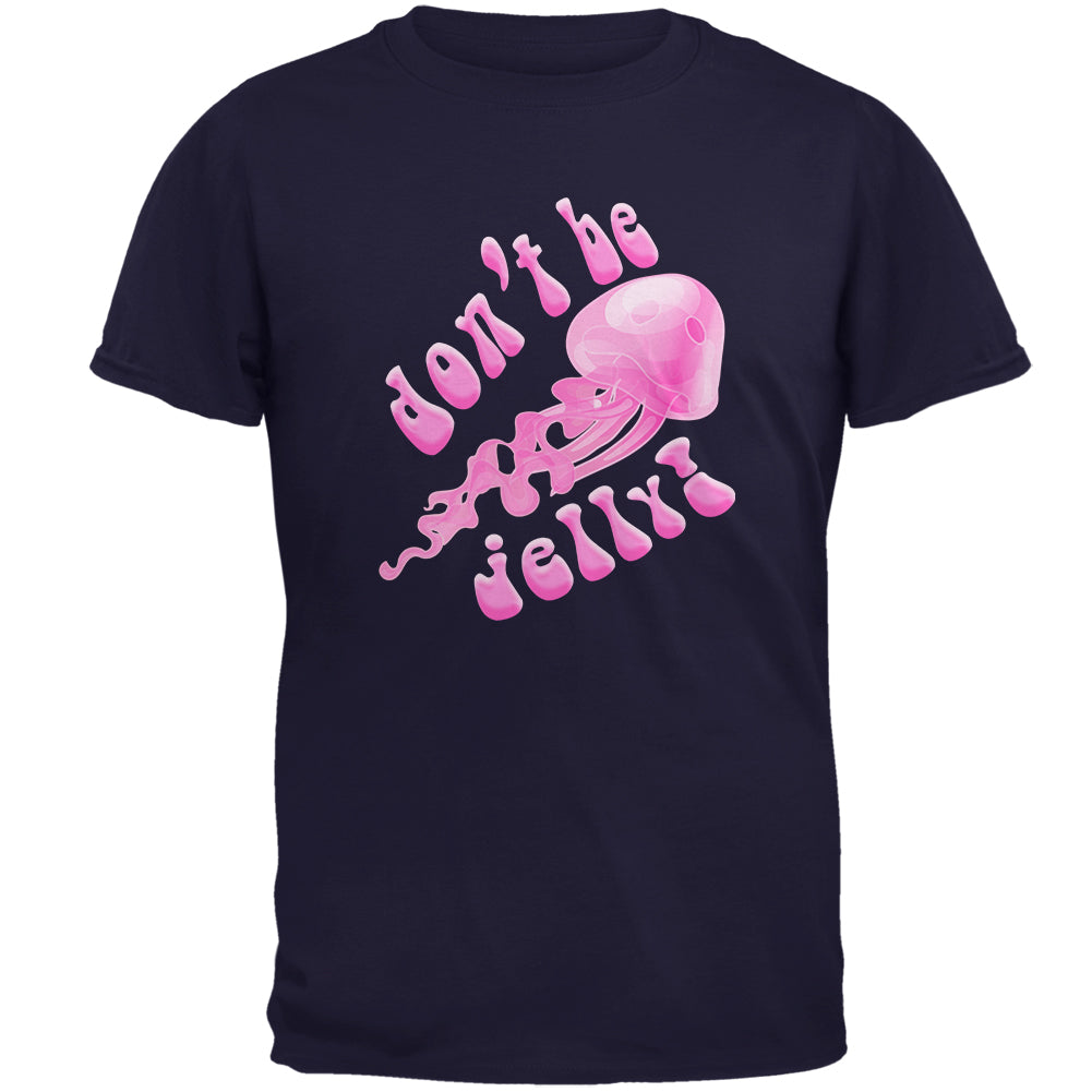 Don't Be Jelly Jellyfish Pun Mens T Shirt Men's T-Shirts Old Glory 2XL Navy