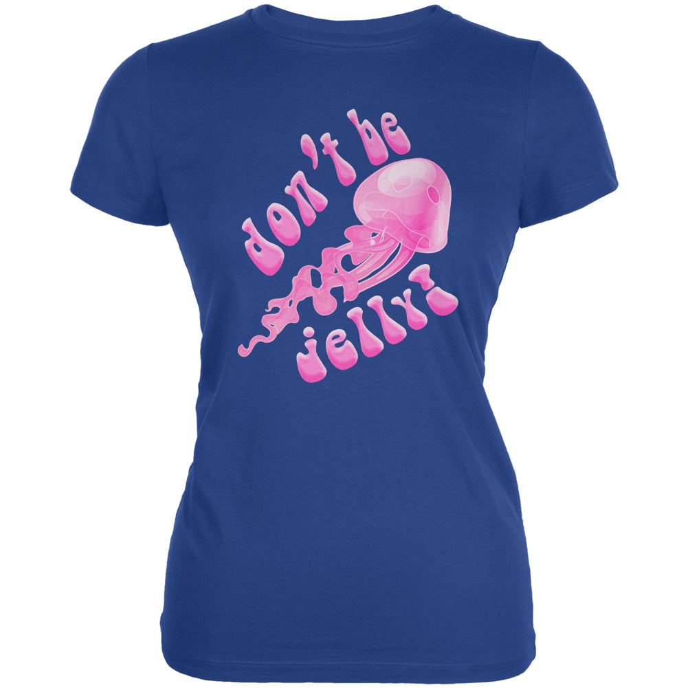 Don't Be Jelly Jellyfish Pun Juniors Soft T Shirt Juniors T-Shirts Old Glory 2XL Royal