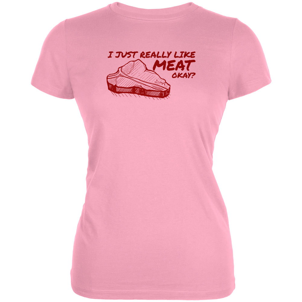 I Just Really Like Meat Okay? Juniors Soft T Shirt Juniors T-Shirts Old Glory 2XL Blush Pink