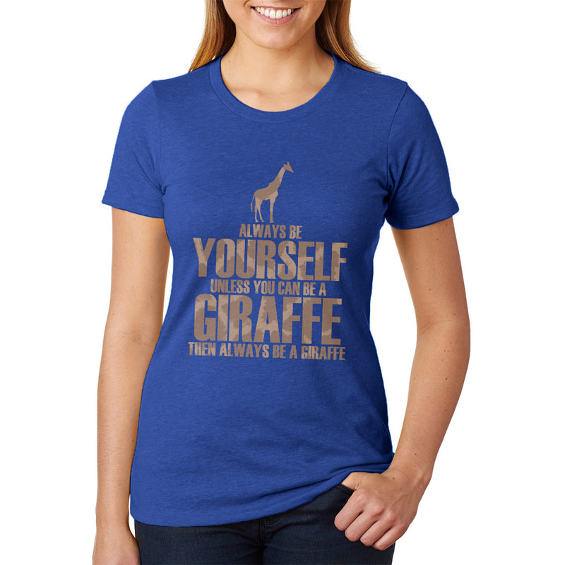 Always Be Yourself Giraffe Juniors Soft Heather T Shirt Juniors T-Shirts Old Glory 2XL Blue