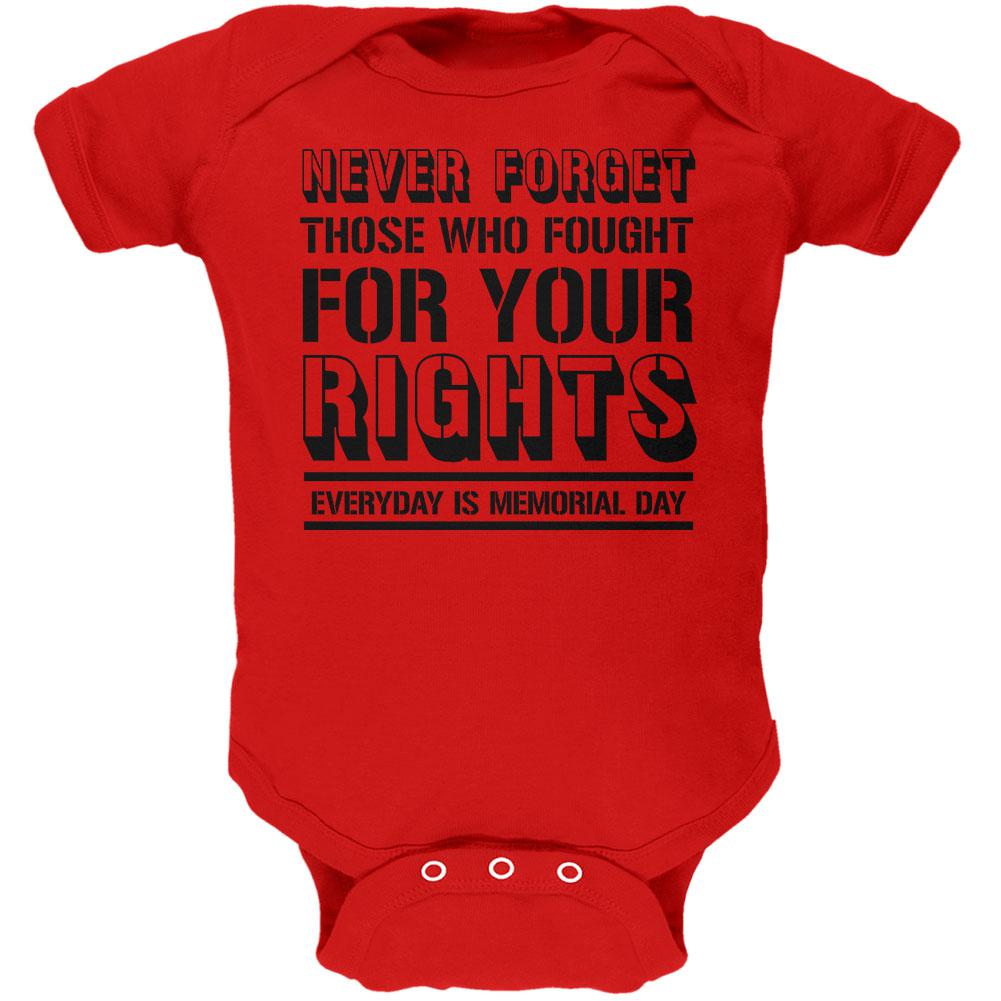 Never Forget Those Who Fought For Your Rights Military Soft Baby One Piece Baby One Piece Old Glory 0-3M Red