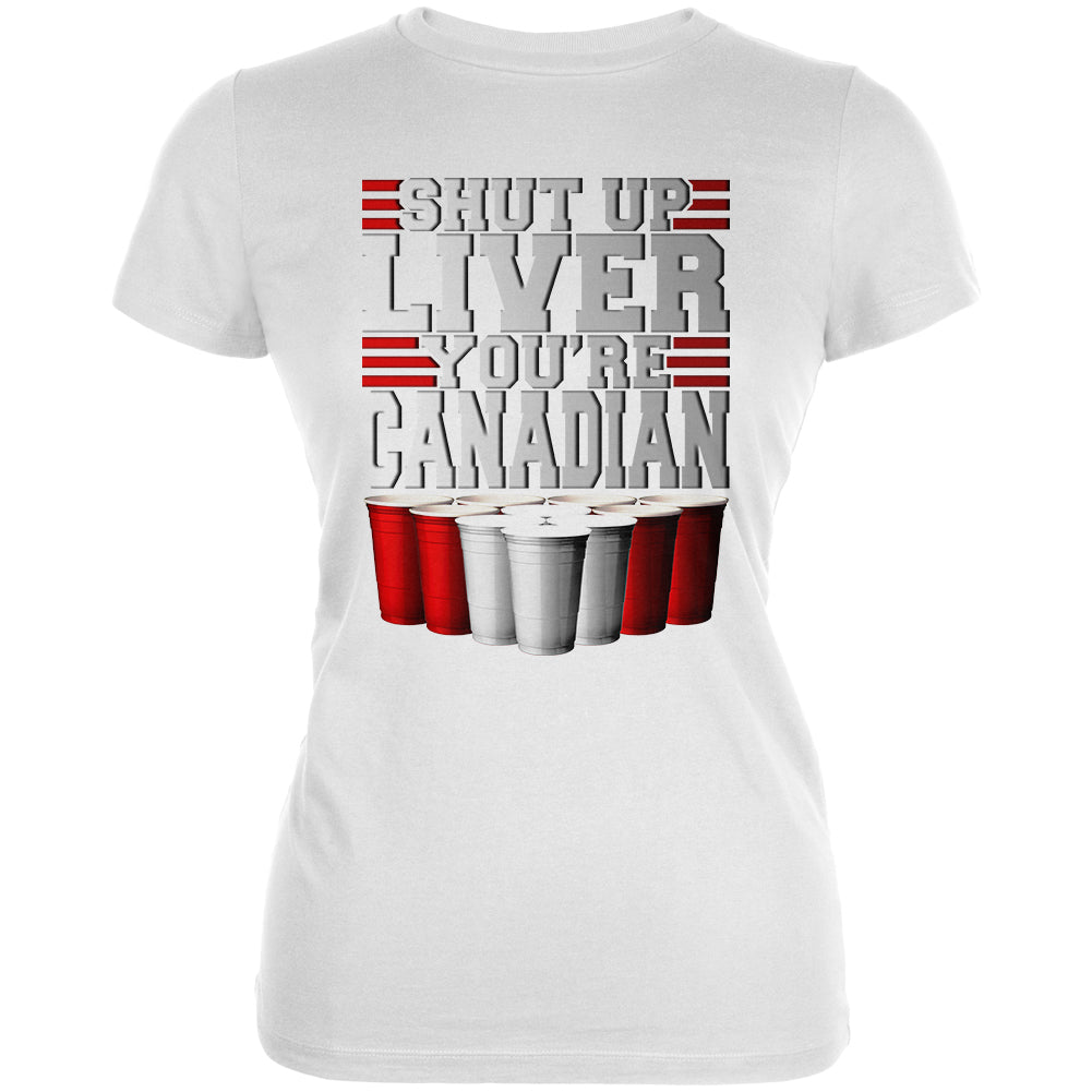 Shut Up Liver You're Canadian Beer Pong Juniors Soft T Shirt Junior's T-Shirts global 2XL White