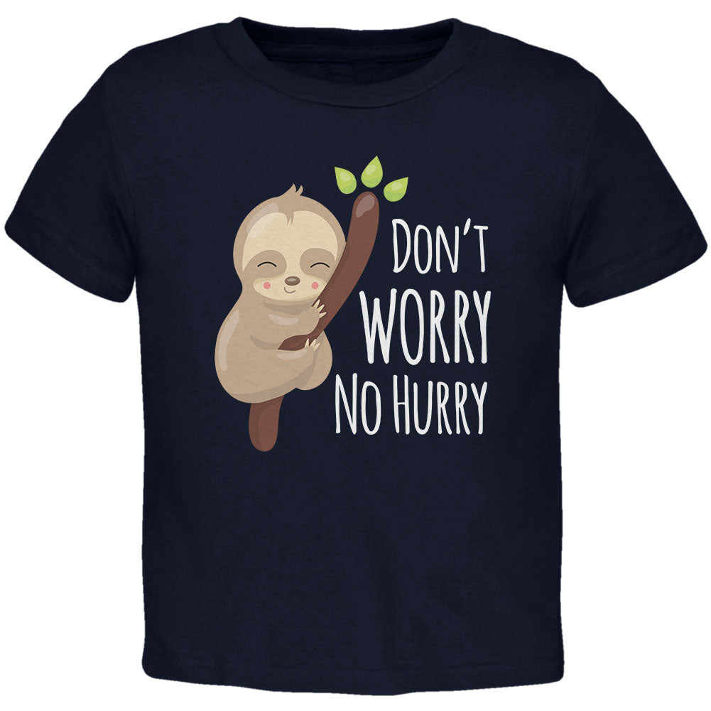 Sloth Don't Worry No Hurry Cute Baby Toddler T Shirt Toddler T-Shirts Old Glory 2T Navy