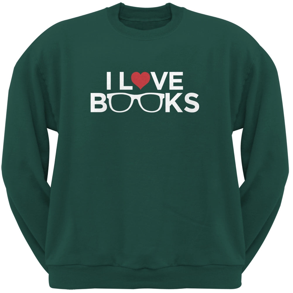 I Love Books Forest Green Adult Sweatshirt Men's Sweatshirts Books/Novels SM Green