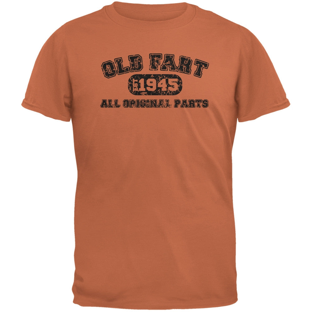 Old Fart Original Parts 1945 Funny Texas Orange Adult T-Shirt Men's T-Shirts Old Glory 2XL Orange