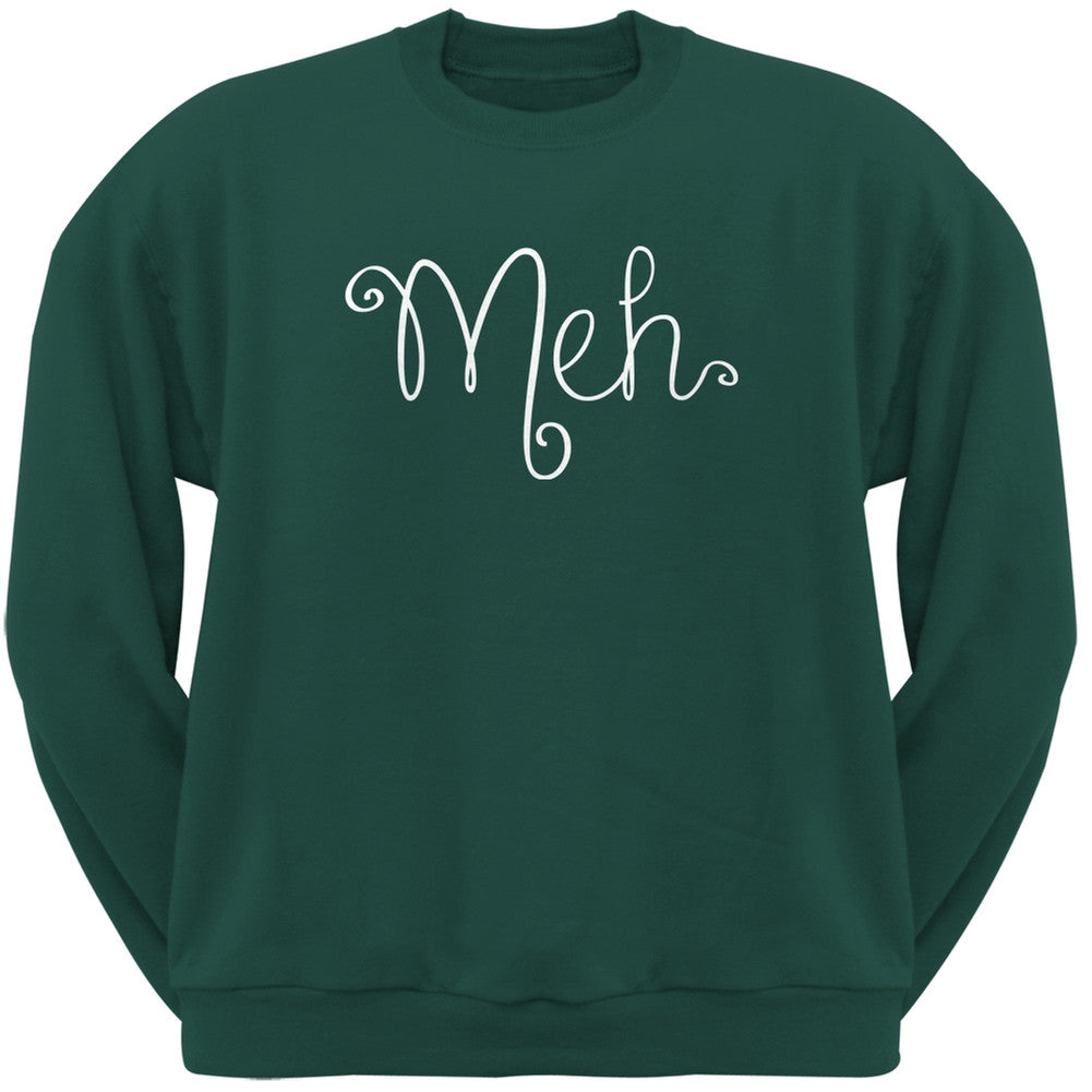 Meh Forest Green Adult Sweatshirt Men's Sweatshirts Old Glory 2XL Green