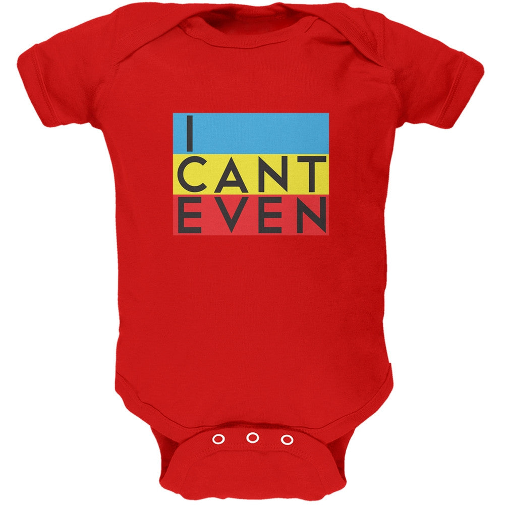 I Cant Even Red Soft Baby One Piece Baby One Piece Old Glory 0-3M Red