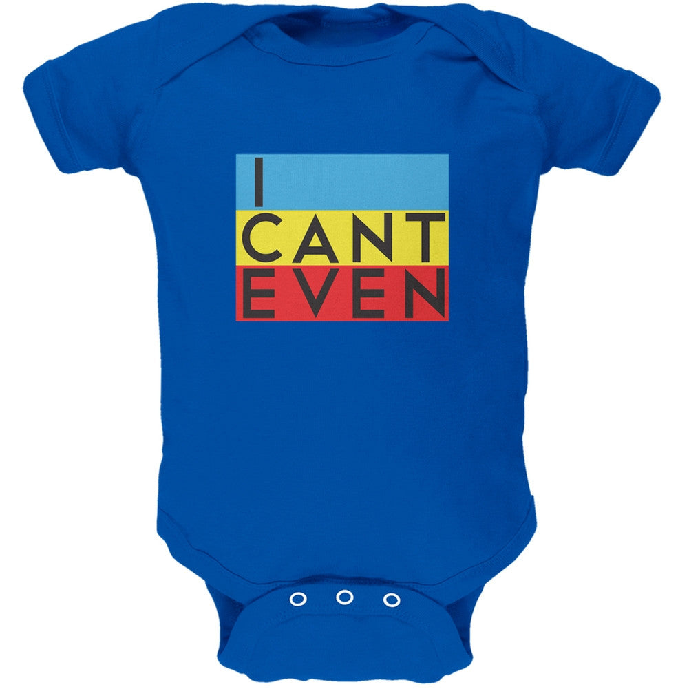 I Cant Even Royal Soft Baby One Piece Baby One Piece Old Glory 0-3M Blue