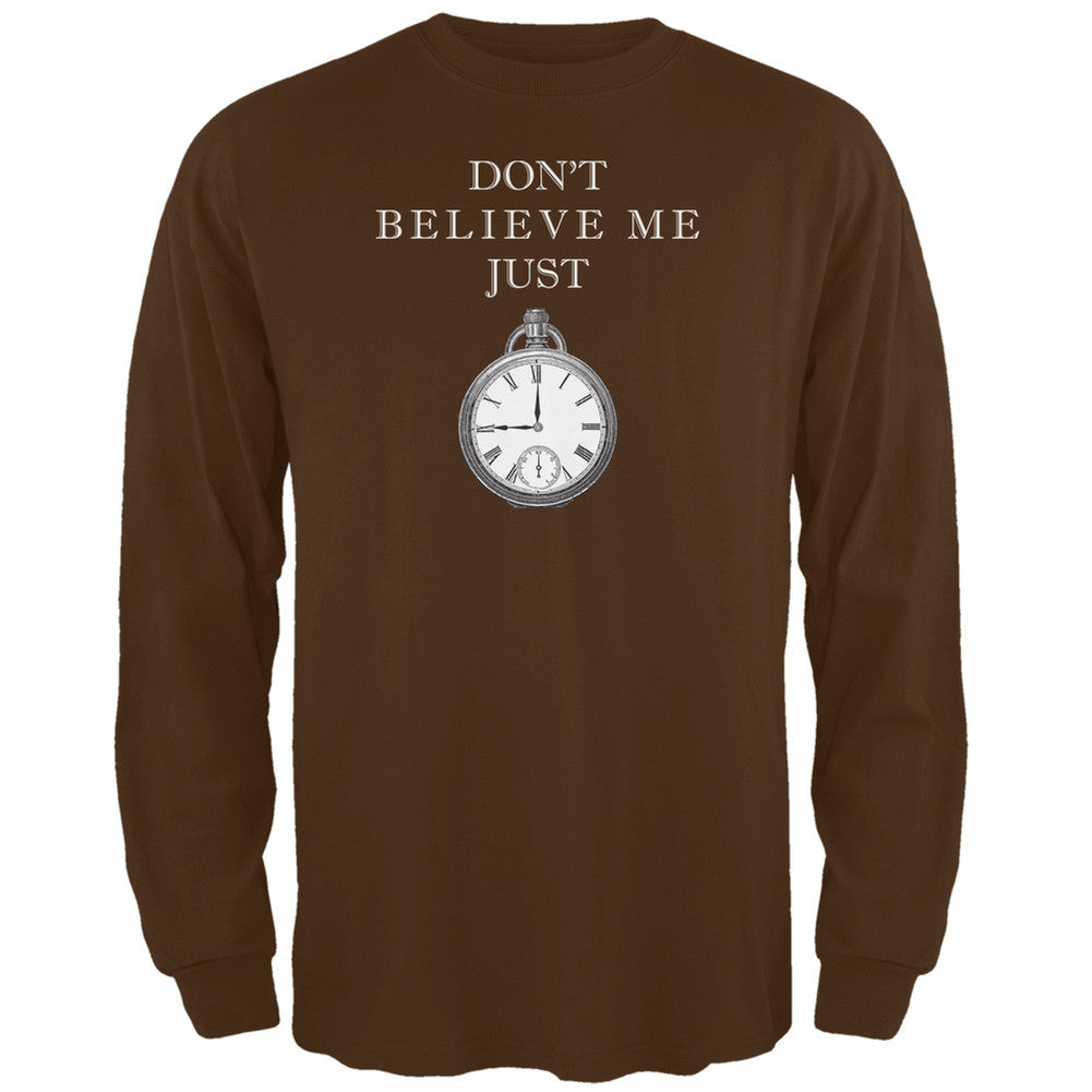 Dont Believe Me Brown Adult Long Sleeve T-Shirt Men's Long Sleeves Old Glory 2XL Brown