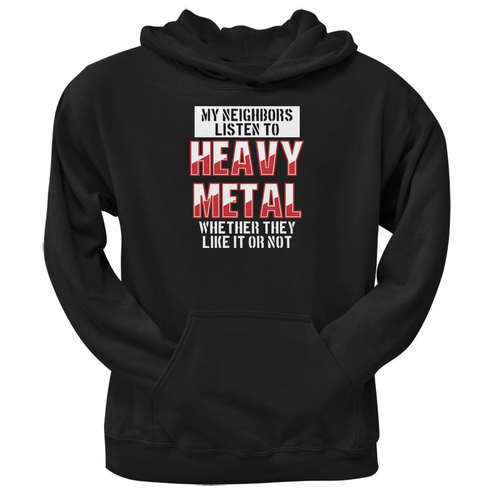 Heavy Metal Neighbors Listen Funny Black Adult Hoodie Men's Hoodies Old Glory 2XL Black