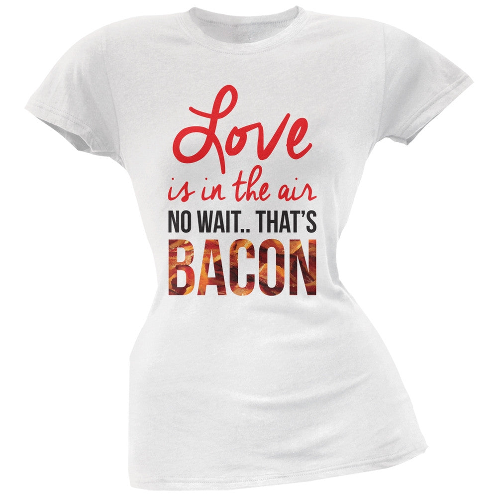 Love, No Wait.. Bacon White Soft Juniors T-Shirt Juniors T-Shirts Old Glory 2XL White