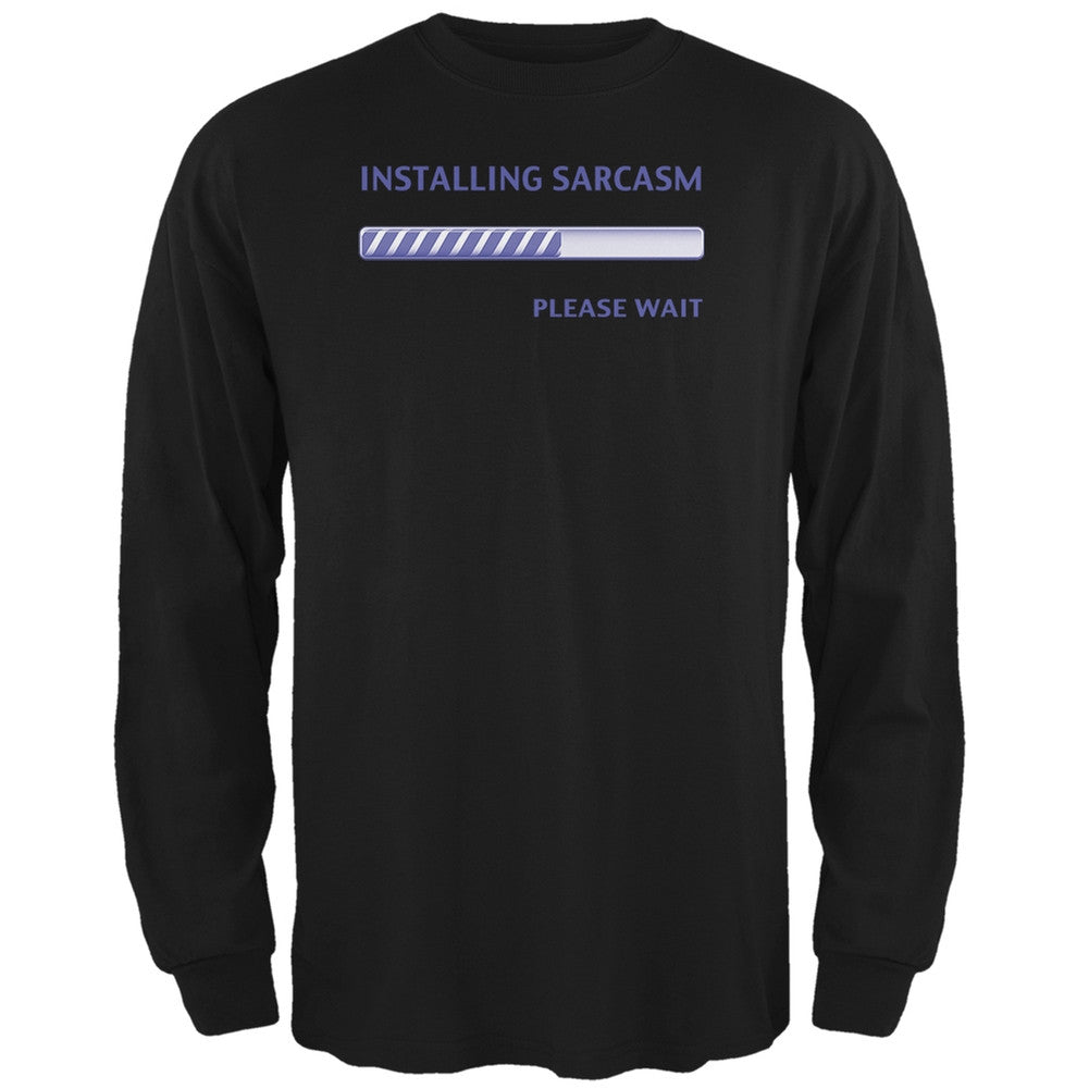 Installing Sarcasm Funny Black Adult Long Sleeve T-Shirt Men's Long Sleeves Old Glory 2XL Black