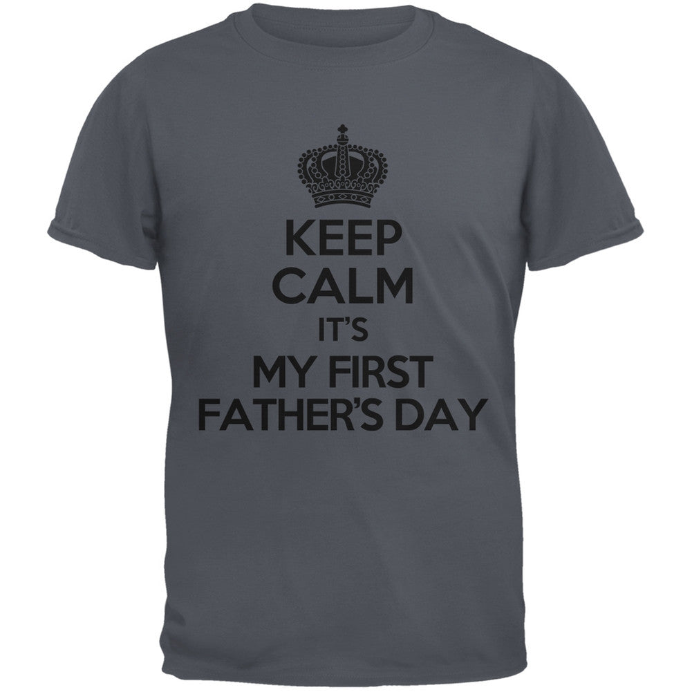 Father's Day Keep Calm First Father's Day Charcoal Grey Adult T-Shirt Men's T-Shirts Old Glory 2XL Grey
