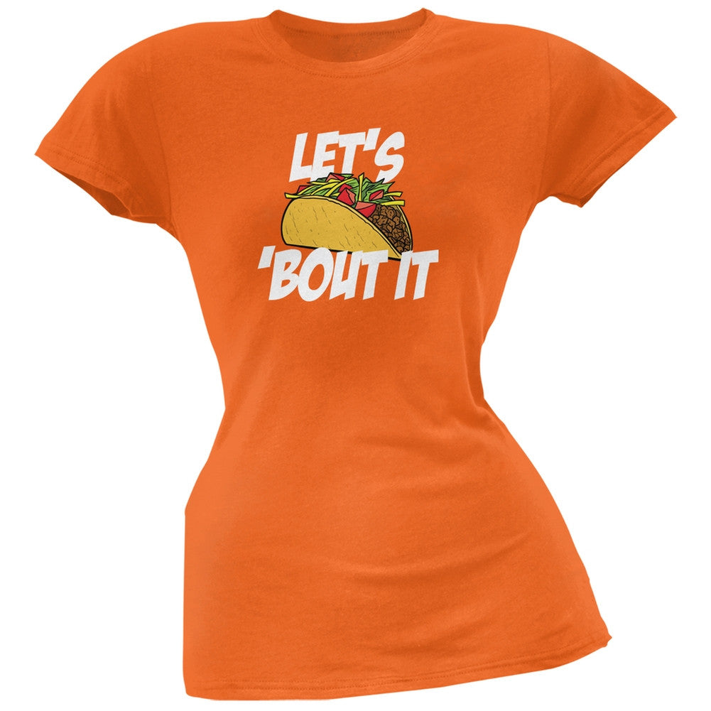 Cinco de Mayo - Let's Taco 'Bout It Orange Soft Juniors T-Shirt Juniors T-Shirts Old Glory