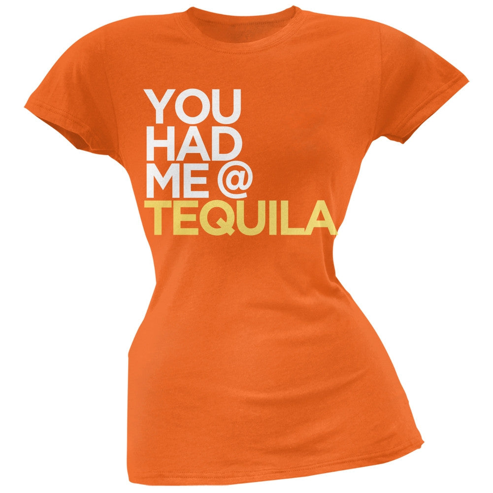 Cinco de Mayo - You Had Me at Tequila Orange Soft Juniors T-Shirt Juniors T-Shirts Old Glory