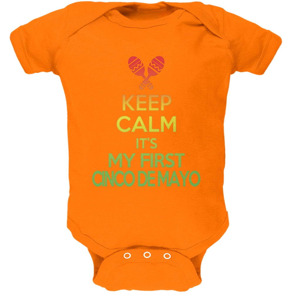 Cinco De Mayo - Keep Calm First Cinco De Mayo Kelly Green Soft Baby One Piece Baby One Piece Old Glory 0-3M Orange