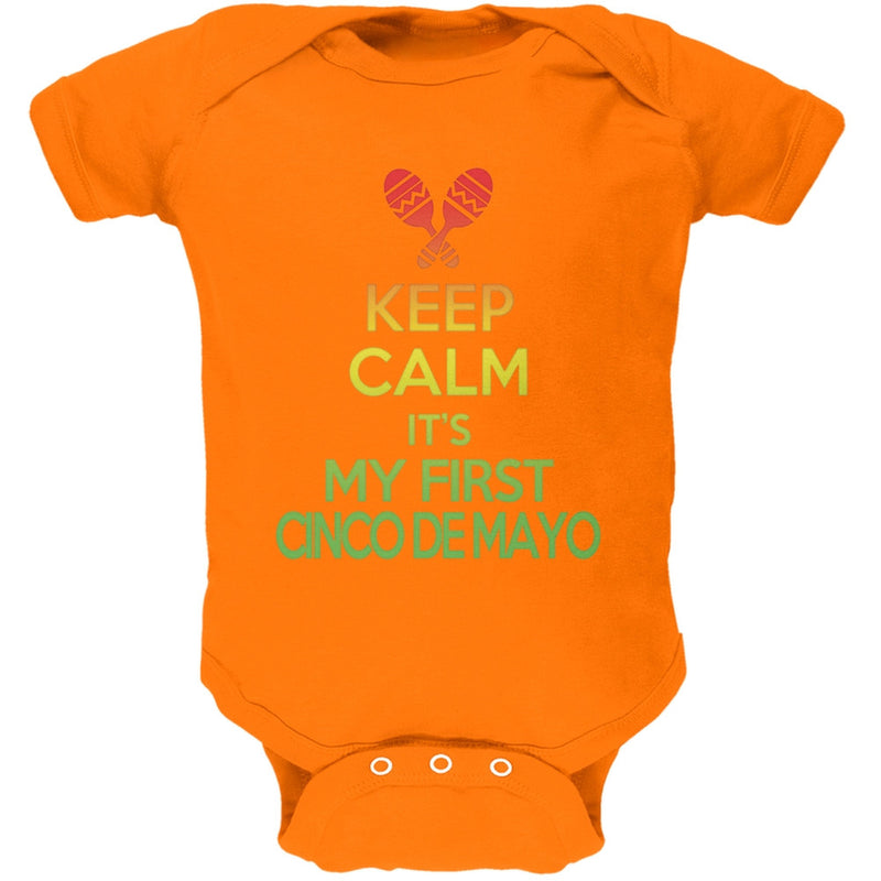 Cinco De Mayo - Keep Calm First Cinco De Mayo Kelly Green Soft Baby One Piece Baby One Piece Old Glory 0-3M Orange