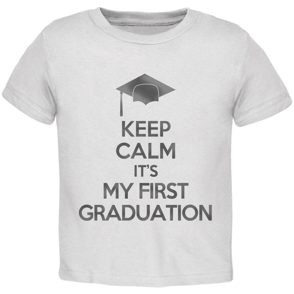 Keep Calm First Graduation White Toddler T-Shirt Toddler T-Shirts Old Glory 2T White