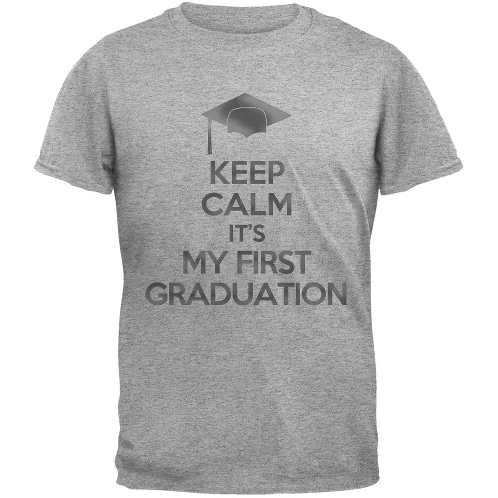 Keep Calm First Graduation Heather Grey Adult T-Shirt Men's T-Shirts Old Glory 2XL Grey