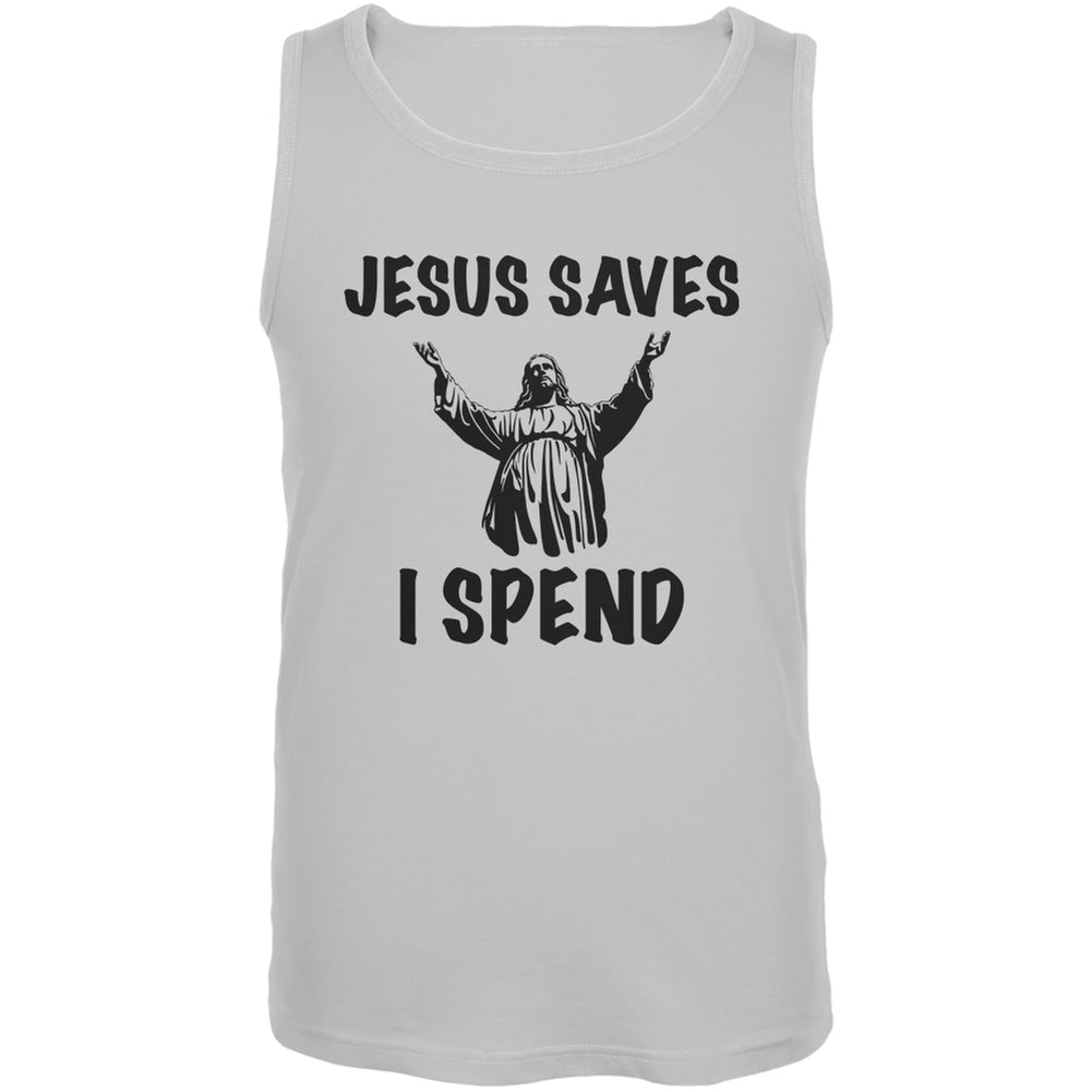 Jesus Saves, I Spend White Adult Tank Top Men's Tank Tops Old Glory 2XL White